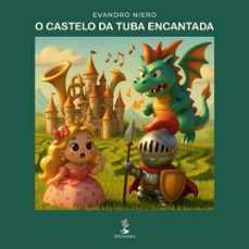 o castelo da tuba encantada (ebook)-evandro niero-9786552399304