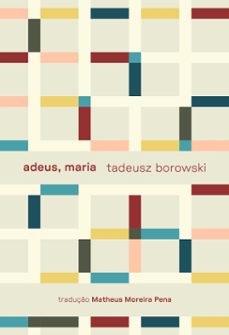 adeus, maria e outros contos (ebook)-tadeusz borowski-9786554610704