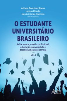 o estudante universitario brasileiro: (ebook)-marcia cristina monteiro-luciana mourao-adriana benevides soares-9786555239904