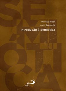 introduço a semiotica (ebook)-lucia santaella-winfried noth-9786555623604