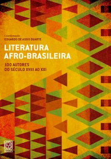 literatura afro-brasileira: 100 autores do século xviii ao xxi-9786556020204