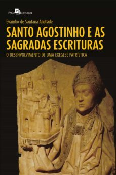 santo agostinho e as sagradas escrituras (ebook)-evandro de santana andrade-9786558405504