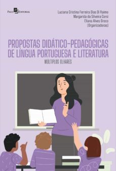 propostas didatico-pedagogicas de lingua portuguesa e literatura (ebook)-luciana cristina ferreira dias di raimo-margarida da silveira corsi-eliana alves greco-9786558409304