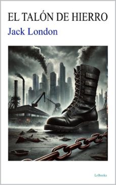 el talon de hierro - jack london (ebook)-jack london-9786558944904