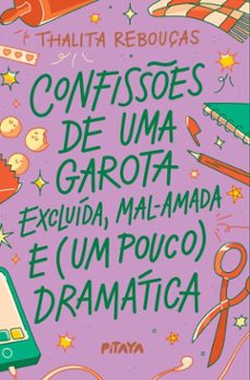 confisses de uma garota excluida, mal-amada e (um pouco) dramatica  a nova ediço do livro que deu origem a serie da netflix (ebook)-thalita rebouças-9786583175304