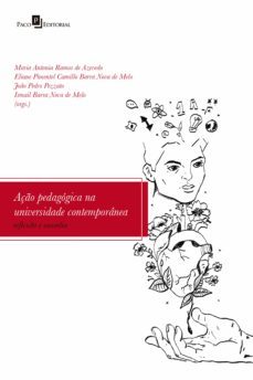aço pedagogica na universidade contemporanea (ebook)-maria antonia ramos de azevedo-eliane pimentel camillo barra nova de melo-joao pedro pezzato-9786587782904