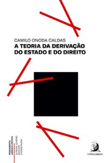 a teoria da derivaço do estado e do direito (ebook)-camilo onoda caldas-9786588470404