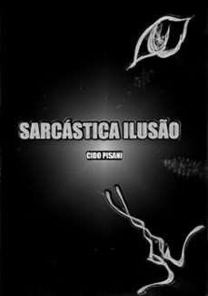 Imagen Principal de Sarcástica Ilusão