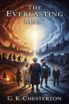 the everlasting man (ebook)-g.k. chesterton-9786726005604