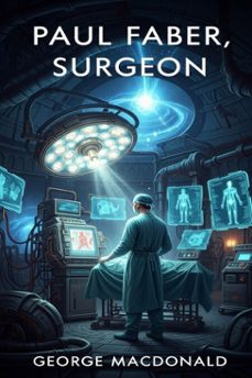 paul faber, surgeon (ebook)-9786726006304