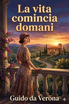 la vita comincia domani: romanzo (ebook)-9786726024704