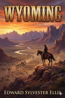 wyoming (ebook)-edward sylvester ellis-9786726554904