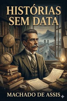 historias sem data (ebook)-machado de assis-9786726580804