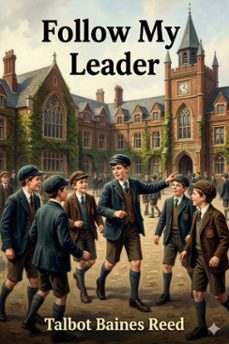 follow my leader: the boys of templeton (ebook)-talbot baines reed-9786726584604