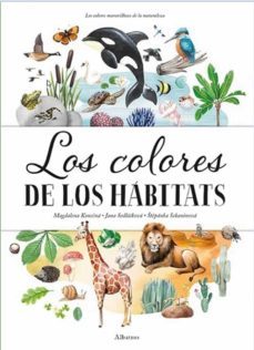 los colores de los habitats-stepanka sekaninova-jana sedlackova-9788000059204