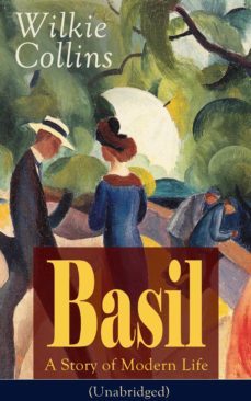 basil: a story of modern life (unabridged) (ebook)-wilkie collins-9788026837404