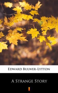 a strange story (ebook)-edward bulwer lytton-9788382923704