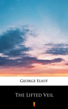 the lifted veil (ebook)-george eliot-9788382925104