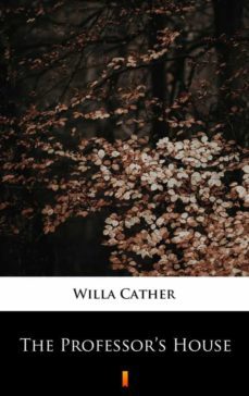 the professors house (ebook)-willa cather-9788382927504