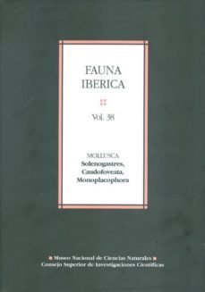 fauna iberica vol. 38. mollusca: solenogastres, caudofoveata, mon oplacophora-oscar garcia alvarez-9788400098704