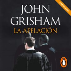 la apelación-john grisham-9788401029004