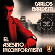 el asesino inconformista (audiolibro)-carlos bardem-9788401030604