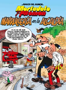 mortadelo y filemon. marrulleria en la alcaldia (magos del humor 139) (ebook)-francisco ibañez-9788402422804