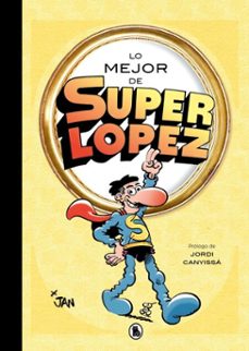 lo mejor de superlopez (lo mejor de...) (ebook)-9788402431004