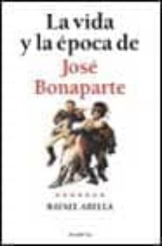 la vida y la epoca de jose bonaparte-9788408026204