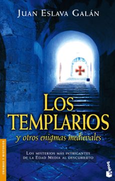 los templarios y otros enigmas medievales-juan eslava galan-9788408065104