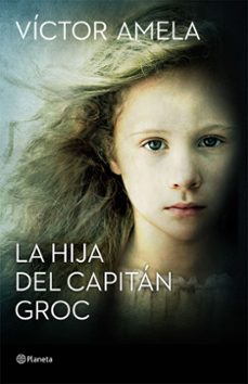 la hija del capitan groc (premio ramon llull 2016)-victor amela-9788408154204
