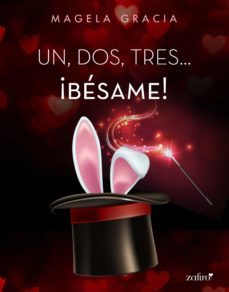 un, dos, tres... ¡besame! (ebook)-9788408185604