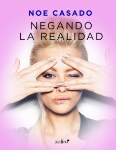 negando la realidad (ebook)-noe casado-9788408221104