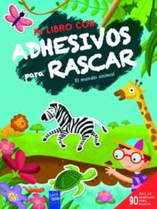 mi libro con adhesivos para rascar: el mundo animal-9788408236504