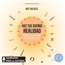 haz tus sueños realidad-rut nieves-9788408244004