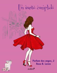 un sueño cumplido. parfum des anges, 2 (ebook)-9788408260004