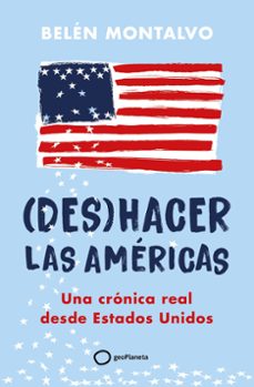 (des)hacer las americas-belen montalvo-9788408283904