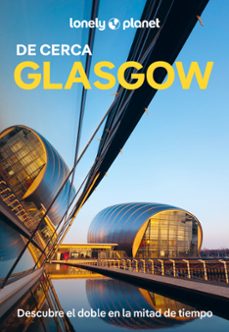 glasgow de cerca 2025 (lonely planet)-neil wilson-9788408307204