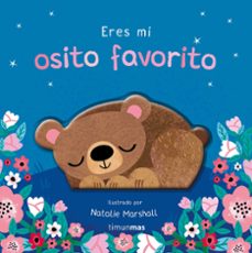 eres mi osito favorito. libro de carton con troqueles-nicola edwards-9788408314004
