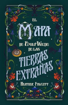 el mapa de emily wilde de las tierras extrañas (ebook)-heather fawcett-9788410159204