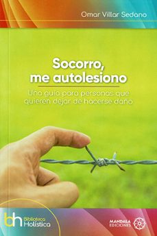 socorro, me autolesiono-omar villar sedano-9788410194304