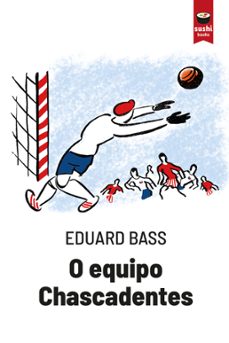 o equipo chascadentes-eduard bass-9788410219304