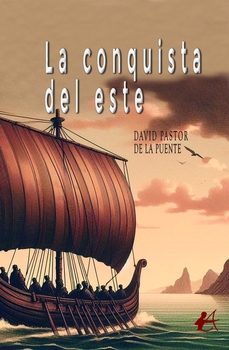 la conquista del este-david pastor de la puente-9788410253704