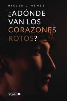 ¿adonde van los corazones rotos?-9788410276604
