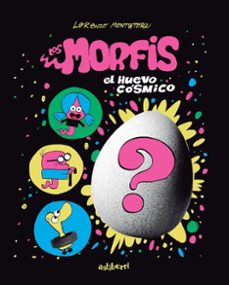 los morfis 1. el huevo cosmico-lorenzo montatore-9788410332904