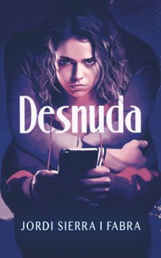 desnuda-jordi sierra i fabra-9788410552104