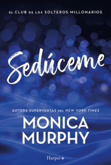 sedúceme (ebook)-monica murphy-9788410640504
