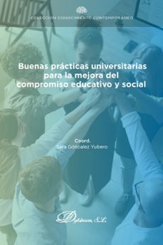 buenas practicas universitarias para la mejora del compromiso educativo y social. (ebook)-sara gónzalez yubero-9788410700604