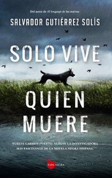 solo vive quien muere (serie inspectora carmen puerto 3)-9788411311304
