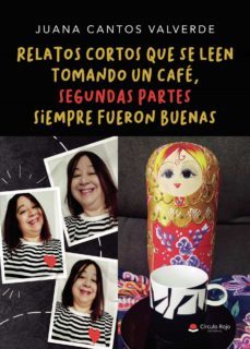 relatos cortos que se leen tomando un cafe, segundas partes siempre fueron buenas (ebook)-9788411371704